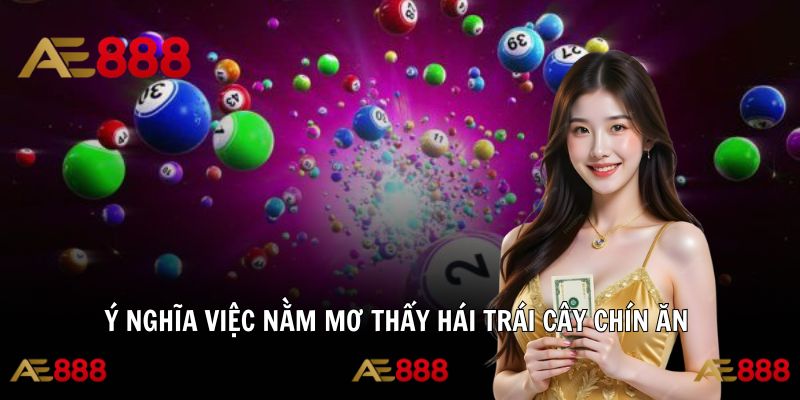 Hình ảnh trái chín tượng trưng cho thành quả ngọt ngào