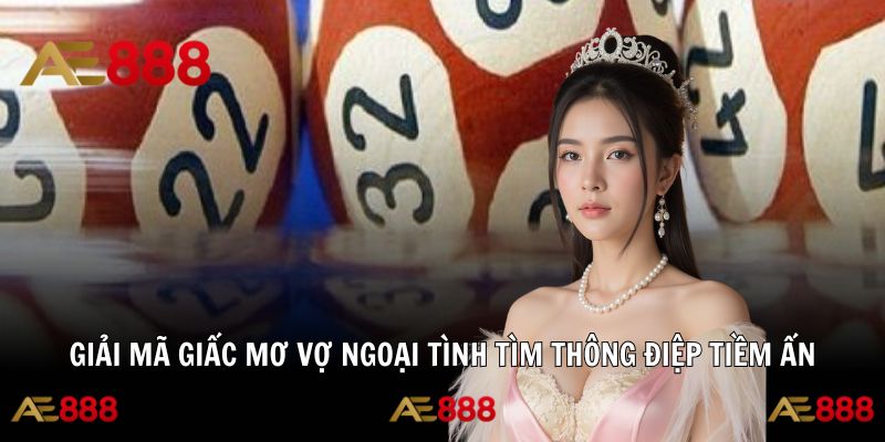 Khám phá thông điệp sâu kín từ giấc mơ phản bội